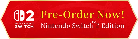 Pre-Order Now! Nintendo Switch2 Edition